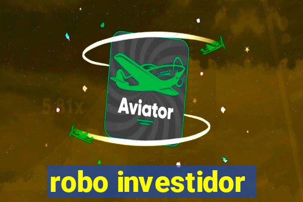 robo investidor